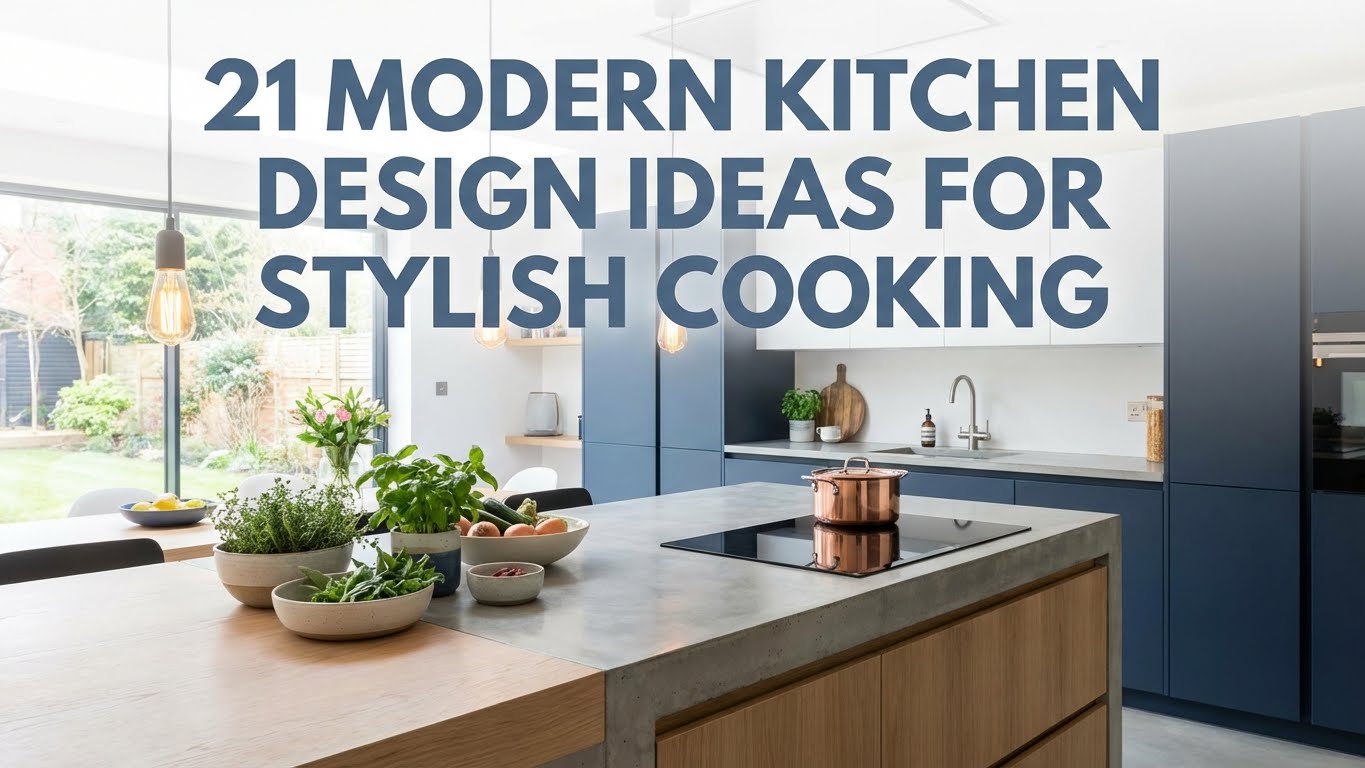 21 Modern Kitchen Design Ideas for Stylish Cooking
